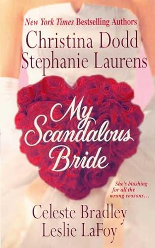 9780312995225: My Scandalous Bride: The Lady and the Tiger/Melting Ice/Wedding Knight/The Proposition