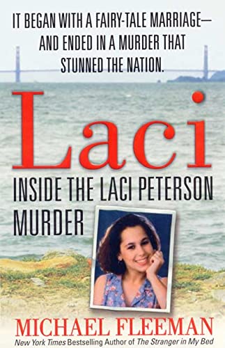 Stock image for Laci: Inside the Laci Peterson Murder (St. Martin's True Crime Library) for sale by SecondSale