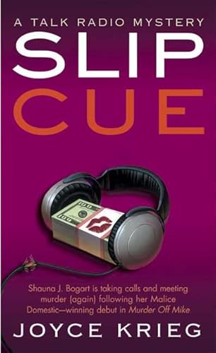 Stock image for Slip Cue: A Talk Radio Mystery for sale by ThriftBooks-Atlanta