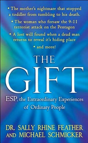 Beispielbild fr The Gift: ESP, the Extraordinary Experiences of Ordinary People zum Verkauf von Goodwill of Colorado