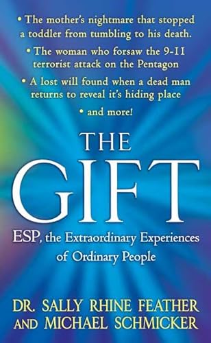 Stock image for The Gift : The Extraordinary Experiences of Ordinary People for sale by Better World Books