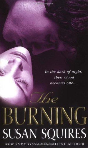 9780312998554: The Burning (Erotic Historical Vampire Series)