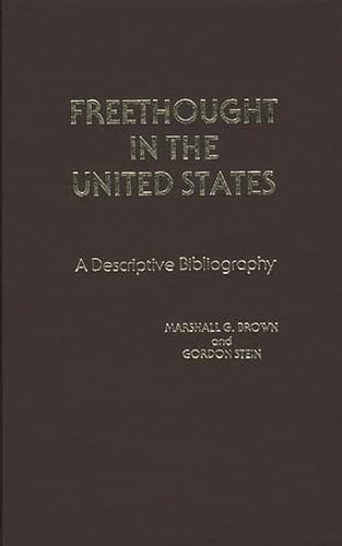 Freethought in the United States: A Descriptive Bibliography