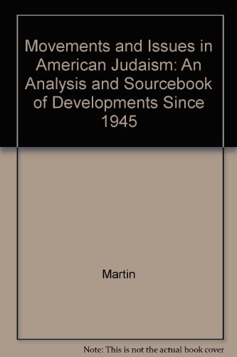 Stock image for Movements and Issues in American Judaism: An Analysis and Sourcebook of Developments Since 1945. for sale by Yushodo Co., Ltd.