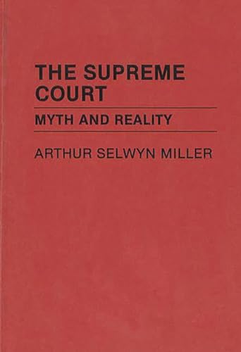 9780313200465: The Supreme Court: Myth and Reality (Contributions in American Studies)