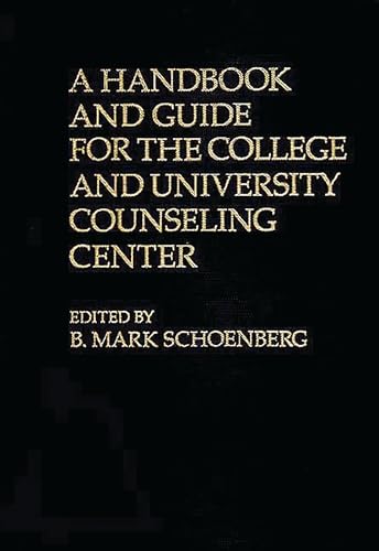 Stock image for A Handbook and Guide for the College and University Counseling Center for sale by Better World Books: West