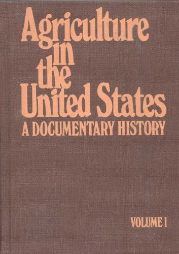 Agriculture in the United States/ A Documentary History V1 (9780313201486) by Rasmussen, David W.; Rasmussen