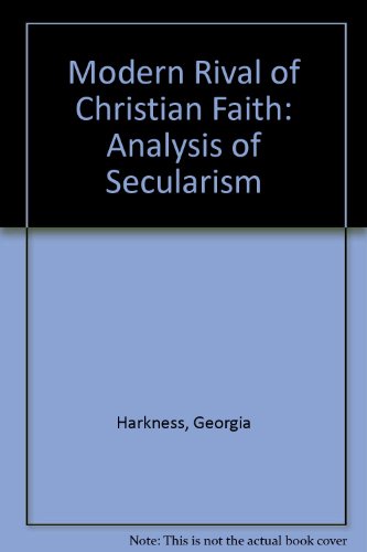 Beispielbild fr The Modern Rival of Christian Faith. An Analysis of Secularism. zum Verkauf von Plurabelle Books Ltd