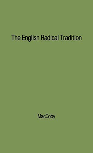 Beispielbild fr The English Radical Tradition, 1763-1914 zum Verkauf von Bookmonger.Ltd