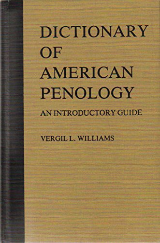 Beispielbild fr Dictionary of American Penology : An Introductory Guide zum Verkauf von Better World Books: West