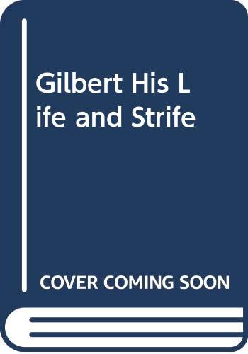 Gilbert: His Life and Strife (9780313203640) by Holroyd Esq, Michale