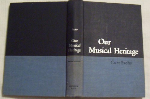 Beispielbild fr Our Musical Heritage : A Short History of Music zum Verkauf von Better World Books