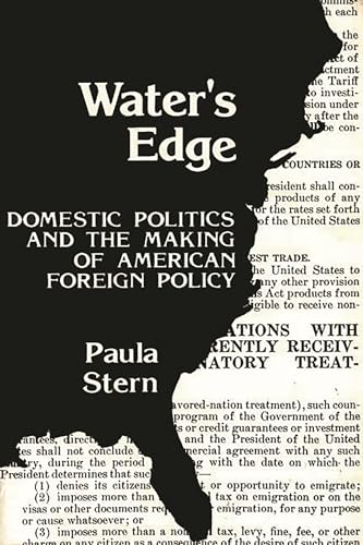 Beispielbild fr Water's Edge: Domestic Politics and the Making of American Foreign Policy: 15 (Contributions in Political Science) zum Verkauf von AwesomeBooks
