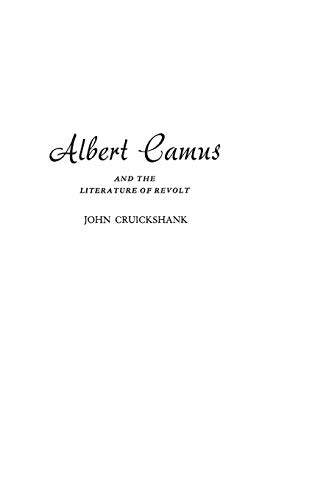 Albert Camus and the Literature of Revolt (9780313205804) by Cruickshank, John