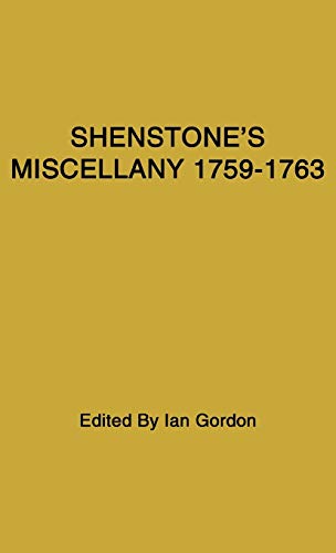 Imagen de archivo de Shenstone's Miscellany 1759-1763 (Now first edited from the manuscript) a la venta por GloryBe Books & Ephemera, LLC