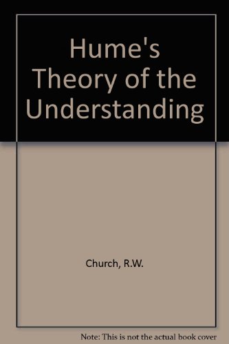 Hume's Theory of the Understanding (9780313206511) by Church, Ralph Withington
