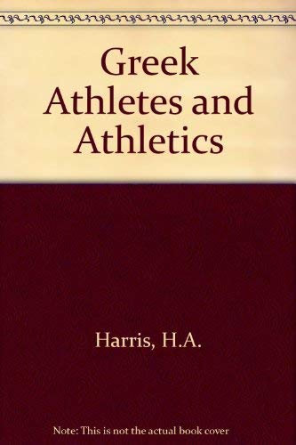 Stock image for Greek athletes and athletics for sale by Hippo Books