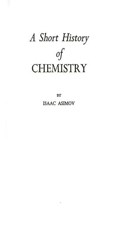 9780313207693: A Short History of Chemistry (Science Study Series)