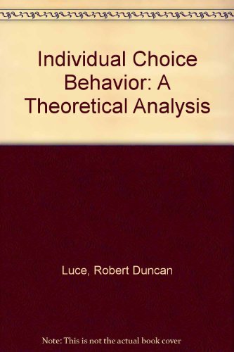 Beispielbild fr Individual Choice Behaviour: A Theoretical Analysis zum Verkauf von Reader's Corner, Inc.