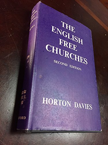 The English Free Churches (9780313208386) by Davies, Horton