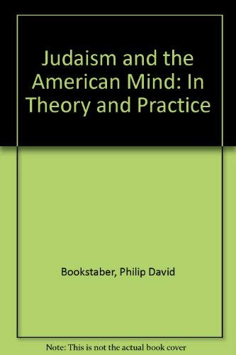Judaism and the American Mind in Theory and Practice