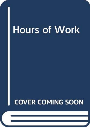 Imagen de archivo de Hours of Work a la venta por Mispah books