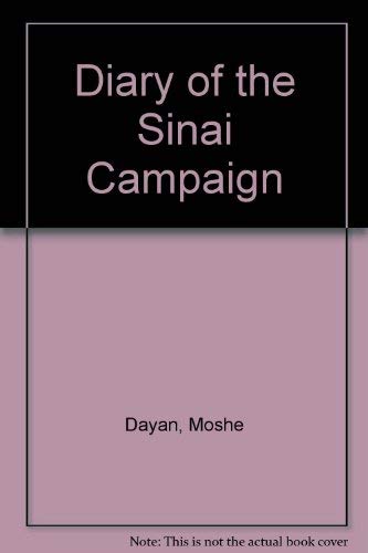 Diary of the Sinai Campaign (English and Hebrew Edition) (9780313209284) by Dayan, Moshe