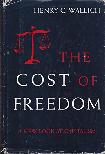 Stock image for The Cost of Freedom : A New Look at Capitalism for sale by Better World Books