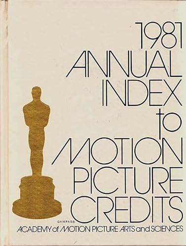 9780313209536: Annual Index to Motion Picture Credits 1981
