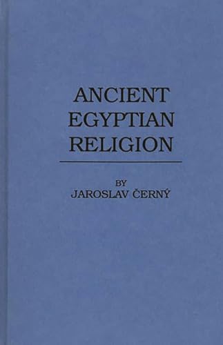 9780313211041: Ancient Egyptian Religion (Hutchinson's University Library. World Religions)