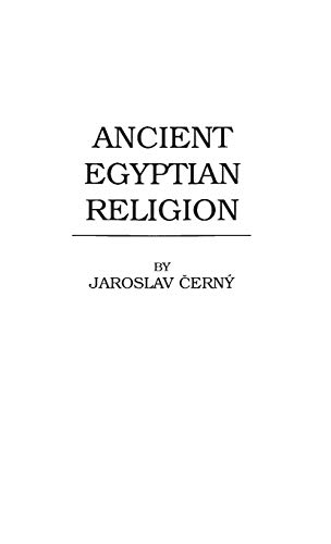 Stock image for Ancient Egyptian Religion (Hutchinsons University Library. World Religions) for sale by suffolkbooks