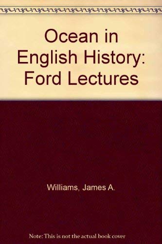 Beispielbild fr The ocean in English history: Being the Ford lectures zum Verkauf von Books From California