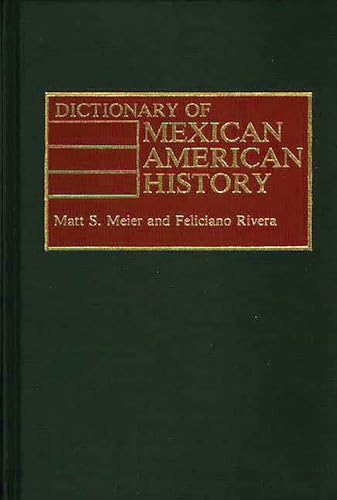 Beispielbild fr Dictionary of Mexican American History zum Verkauf von Hackenberg Booksellers ABAA