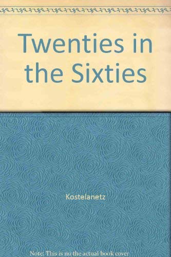 Beispielbild fr Twenties in the sixties: Previously uncollected critical essays zum Verkauf von Books From California