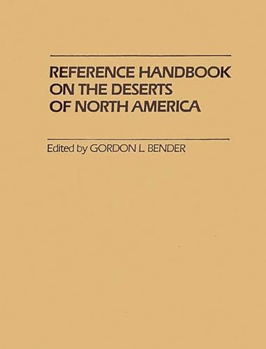 Imagen de archivo de Reference Handbook on the Deserts of North America a la venta por Ria Christie Collections