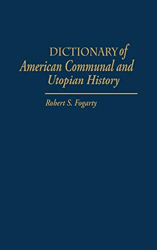 Beispielbild fr Dictionary of American Communal and Utopian History zum Verkauf von Better World Books