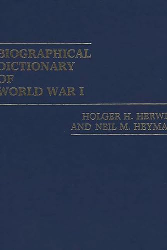 Beispielbild fr Biographical Dictionary of World War I zum Verkauf von Better World Books