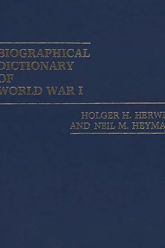9780313213564: Biographical Dictionary of World War I