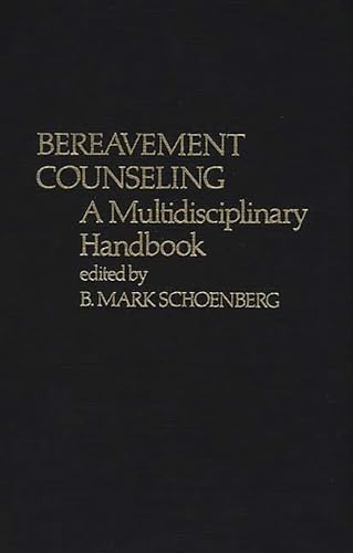 Stock image for Bereavement Counseling: A Multidisciplinary Handbook for sale by ThriftBooks-Dallas