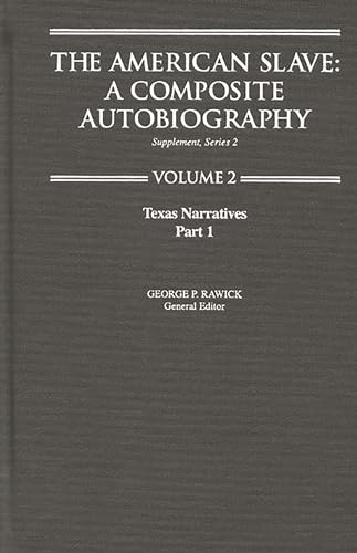 Stock image for The American Slave: Texas Narratives Part 1, Supp. Ser. 2. Vol. 2 for sale by THE SAINT BOOKSTORE