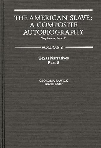 Stock image for The American Slave: Texas Narratives Part 5, Supplement Series 2 Vol. 6 for sale by THE SAINT BOOKSTORE