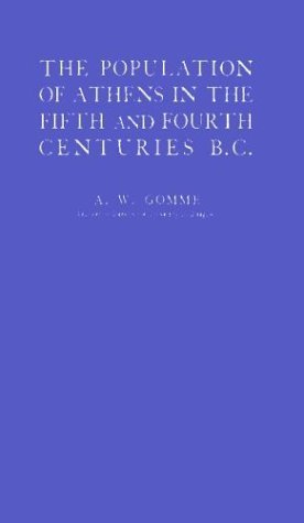 Stock image for The population of Athens in the fifth and Fourth Centuries B.C. for sale by Hackenberg Booksellers ABAA