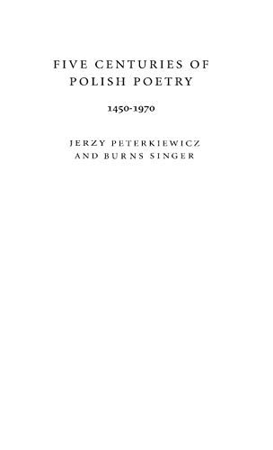 Stock image for Five Centuries of Polish Poetry, 1450-1970 for sale by Better World Books