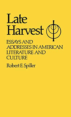 Beispielbild fr Late Harvest : Essays and Addresses in American Literature and Culture zum Verkauf von Better World Books