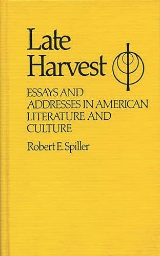 9780313220234: Late Harvest: Essays and Addresses in American Literature and Culture (Contributions in American Studies)