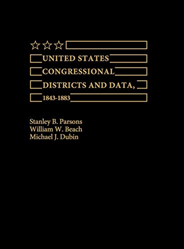 Stock image for United States Congressional Districts and Data 1843-83 for sale by Y-Not-Books