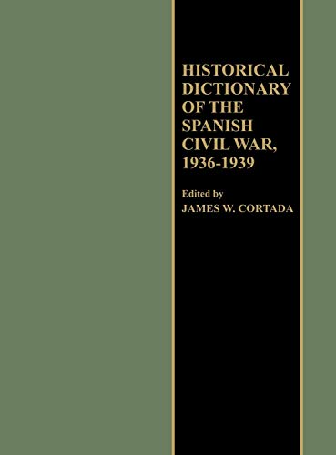 Imagen de archivo de Historical Dictionary of the Spanish Civil War, 1936-1939 a la venta por Better World Books