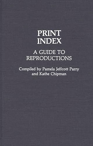 9780313220630: Print Index: A Guide to Reproductions (Art Reference Collection)