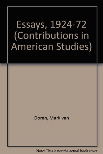 The Essays of Mark Van Doren, 1924-1972 (Contributions in American Studies) (9780313220982) by Van Doren, Mark
