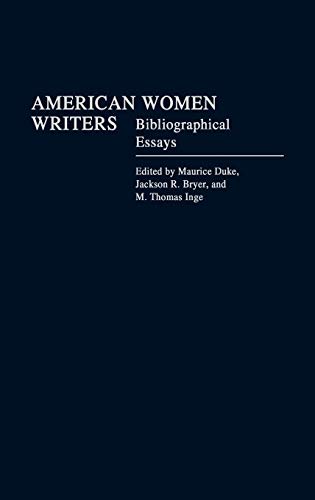 American Women Writers: Bibliographical Essays (9780313221163) by Bryer, Jackson R.; Duke, Maurice